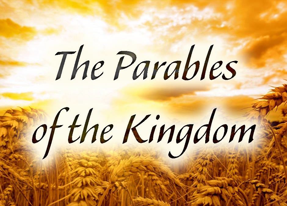 The Parables of the Kingdom | Yesterday's Prophecy, Today's News