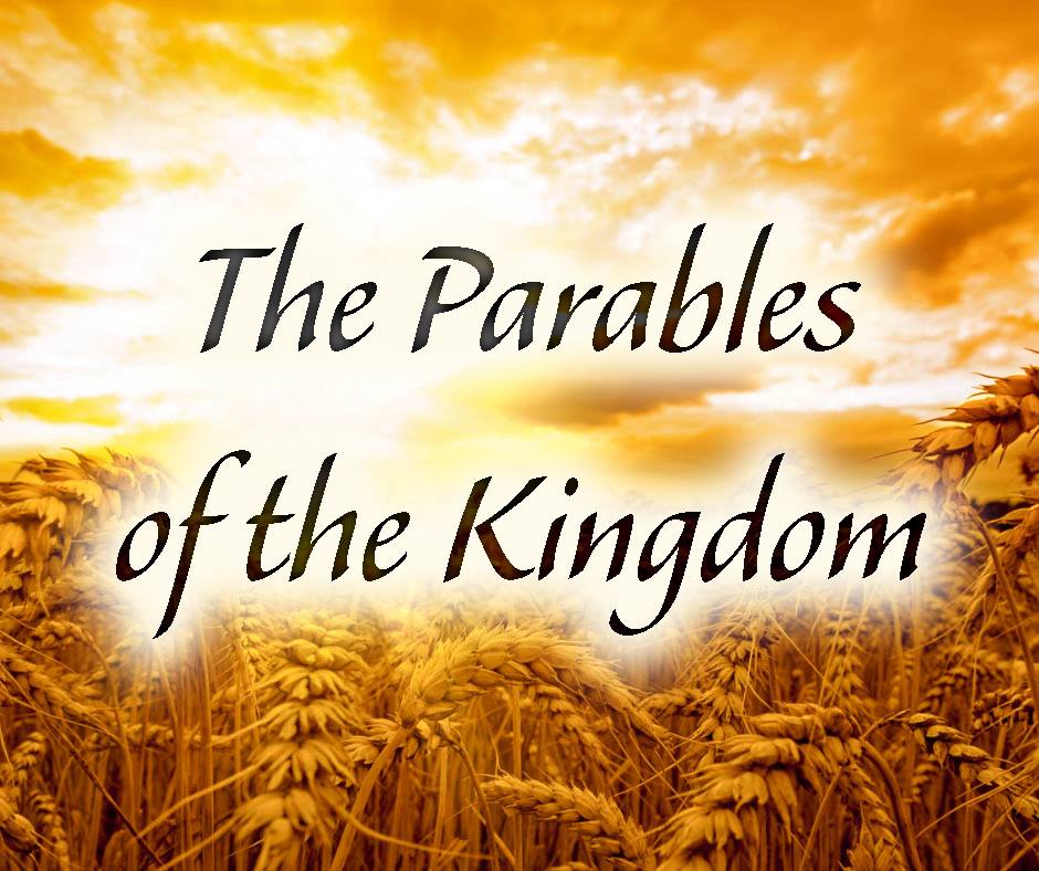 The Parables Of The Kingdom | Yesterday's Prophecy, Today's News